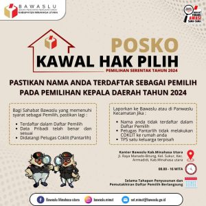 Bawaslu Minut : Posko Kawal Hak Pilih Pemilihan Serentak Tahun 2024