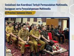 Diskominfo Tomohon Hadiri Sosialisasi dan Koordinasi Terkait Permasalahan Multimedia